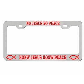 Jesus License Plate Frame No Jesus No Peace Know Jesus Know Peace Christianity Religion Car Accessories Car Tag Holder Cover