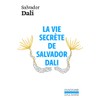 La vie secrète de Salvador Dalí