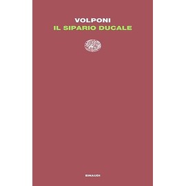 Il sipario ducale (Letture Einaudi)