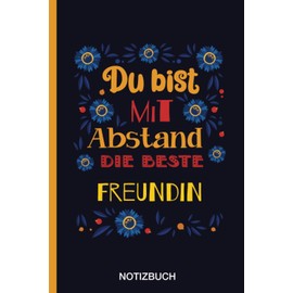 Du bist mit Abstand die beste Freundin: A5 Notizbuch als Geschenk für eine Freundin - A5 /punktiert - | Freundin Geschenke zum Geburtstag|Geburtstagsgeschenk Kollegin