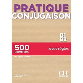 PRATIQUE CONJUGAISON NIV.B1-B2