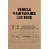 Vehicle Maintenance Log Book: Detailed Car Repair Journal & Automotive