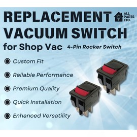 ALL PARTS ETC. Replacement Vacuum Switch for Shop Vac - 4-Pin Rocker Switch for Vacuum Cleaner, On/Off Power Switch Compatible with Shop Vac Models 8231810, SV-8231810, QL30C, and More - (1 Pack)