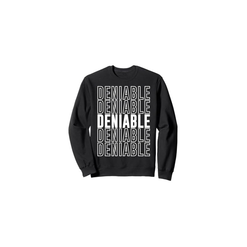 Deniable Sweatshirt