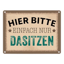 Waiting Area Metal Sign 15 x 20 cm with Saying "Hier bitte einfach dasitzen" - Perfect for Guests at Home in the Entrance Area Waiting Room or on the Bench and Chair