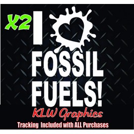 Fossil Fuels Decal Sticker Truck Diesel 7.3 6.6 6.0 Pipeline Oil Climate Change