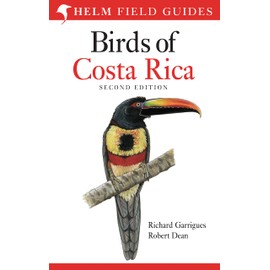 Field guide to Birds of Costa Rica: Second Edition (Helm Field Guides)