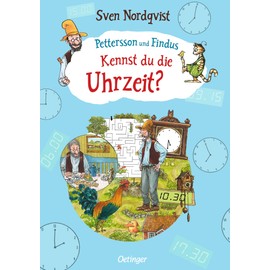 Pettersson und Findus. Kennst du die Uhrzeit?: Vermittelt das Uhrlesen und Zeitverständnis an Vor- und Grundschulkinder ab 5 Jahren