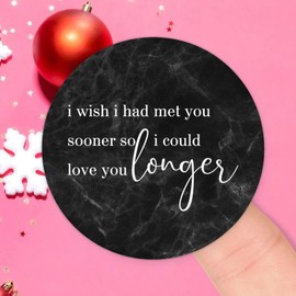 I Wish I Had Met You Sooner So I Could Love You Longer Round Label Stickers 100pcs Bible Verse Quotes Saying Circle Decals for Water Bottle Luggages Laptop Computer Envelopes Seals Card Boxes 4in