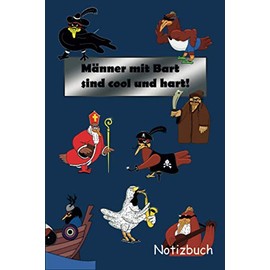 Männer mit Bart sind cool und hart!: Notizbuch
