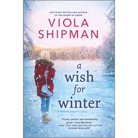 A Wish for Winter: A Charming Tale of Love, Friendship, and Christmas Magic in Small-Town Michigan