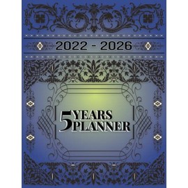 5 YEAR MONTHLY PLANNER 2022-2026: Elegant 60-Month Weekly and Monthly Event Schedule, Large Calendar with Holidays