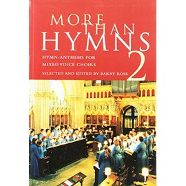 More Than Hymns 2: Hymn-Anthems for Mixed Voice Choirs