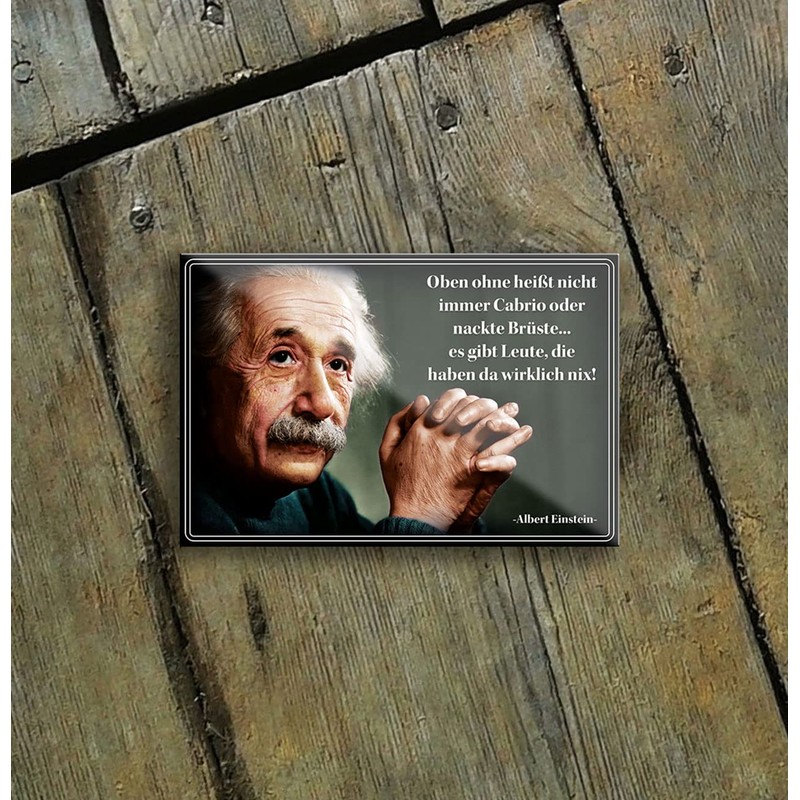 schilderkreis24 Funny Albert Einstein Quote "Oben ohne heißt Nicht Immer