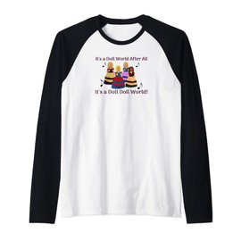 It's a Doll World After All, Doll collecting Raglan Baseball Tee