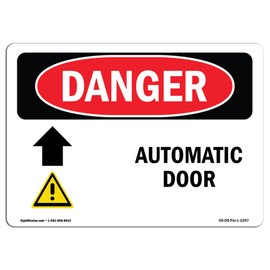 OSHA Danger Sign - Automatic Door [Up Arrow] | Plastic Sign | Protect Your Business, Construction Site, Warehouse & Shop Area | Made in The USA