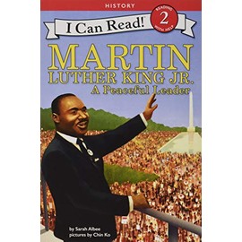 Martin Luther King Jr.: A Peaceful Leader (I Can Read Level 2)