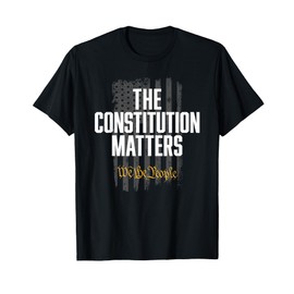 The Constitution Matters Vintage We the People Constitution T-Shirt