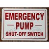 Emergency Pump Shut Off Switch Sign (White, Reflective, Aluminium 7X10,Rust