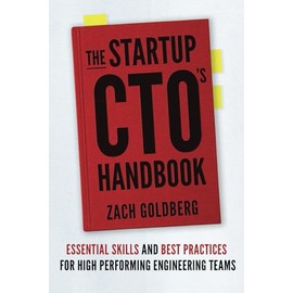 The Startup CTO's Handbook: Essential skills and best practices for high performing engineering teams