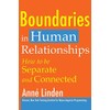 Boundaries in Human Relationships: How to be separate and connected