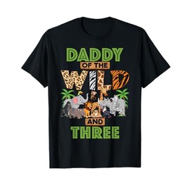 3rd Birthday Zoo Safari Jungle Daddy Of The Wild and Three T-Shirt