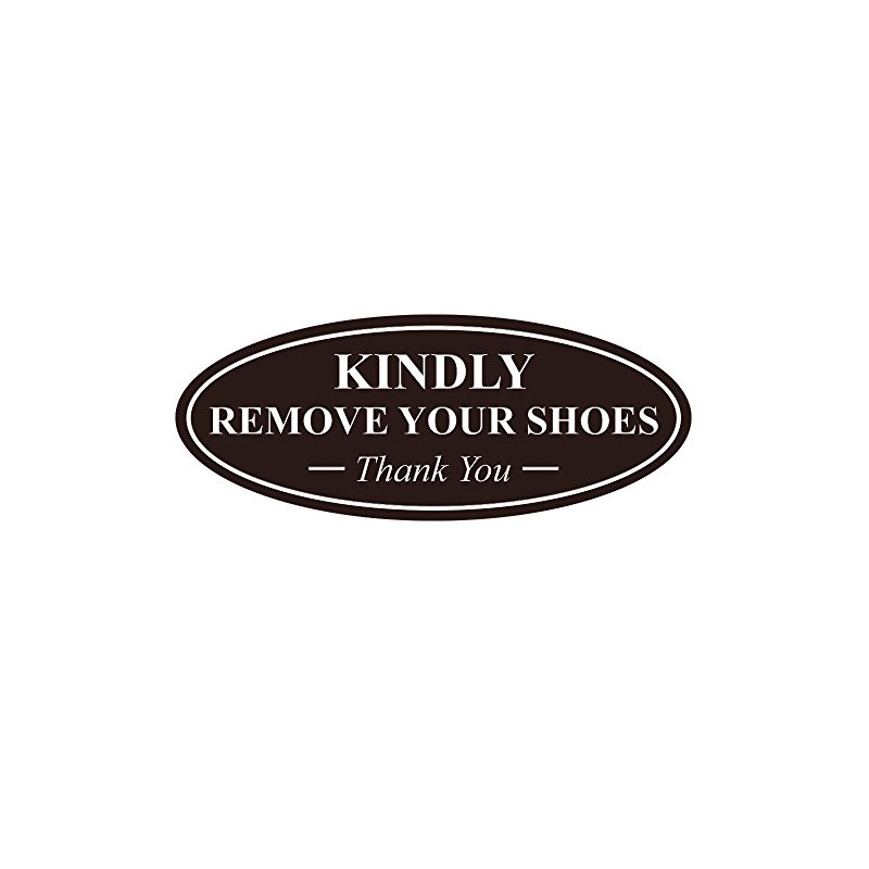 Oval KINDLY REMOVE YOUR SHOES Thank You Sign - Dark