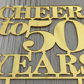 Decoración para tartas Cheers to 50 Years - Decoración para fiestas de cumpleaños 50/aniversario, espejo acrílico dorado