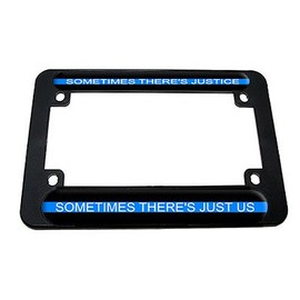 GRAPHICS & MORE Sometimes There's Justice - Thin Blue Line - Police Motorcycle License Plate Frame