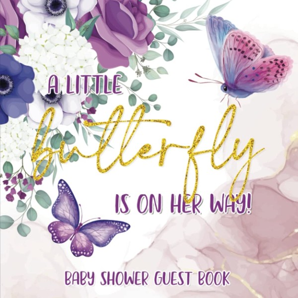 Baby Shower Guest Book: A Little Butterfly Is On Her
