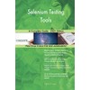 Selenium Testing Tools A Complete Guide - 2021 Edition