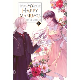 My Happy Marriage, Vol. 8 (light novel) (Volume 8)