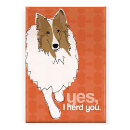 Pop Dog Yes, I Herd You Collie Fridge Magnet