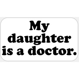 My Daughter is A Doctor - 500 Stickers Pack 2.25 x 1.25 inches - Mother Father