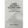 Lord Milner's Second War: The Rhodes-Milner Secret Society; The Origin