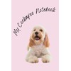 My Cockapoo Notebook: A lined journal / composition notebook 6”x9”