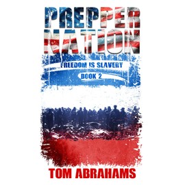 Prepper Nation: Freedom is Slavery: 2