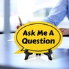 Ask Me A Question Oval Speech Bubble (6 x 4")