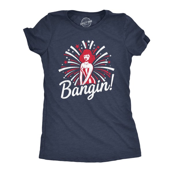 Crazy Dog T-Shirts Bangin - Camiseta divertida para mujer, diseño patriótico del Día de la Independencia del 4 de julio, Azul marino (Heather Navy), XL