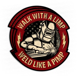 (3Pcs) Walk with A Limp Weld Like A Pimp Sticker Blue Collar Engineer Welder Welding Hard 2" Waterproof Vinyl Decal Sticker Laptop, Water Bottles, Phone, Kindle Merchandise Decor Decal Gifts 2 Inches