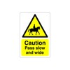 Safety First Display LTD Caution pass slow and wide sign