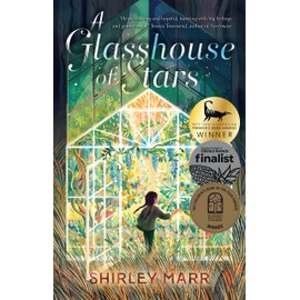 A Glasshouse of Stars: Winner of the CBCA Book of the Year Younger Readers 2022