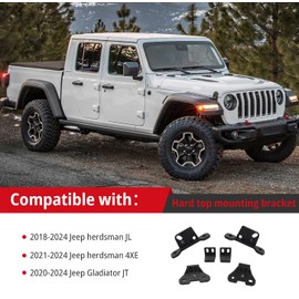 Hard Top Mounting Bracket Kit Compatible with 2018-2024 Jeep Wrangler JL JLU 2020-2024 Gladiator JT 2021-2024 Wrangler 4Xe