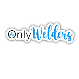 (3Pcs) Only Welders Sticker Hard Hat Sticker Construction Sticker Welder Sticker Pipe Fitters Sticker Water Assitant Die-Cut Vinyl Dad Decals for Laptop Phone Water Bottles, Kindle Sticker (2 Inches)