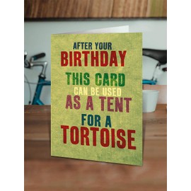 Brainbox Candy - Funny Silly Humorous Hilarious Witty Cheeky Happy Birthday Card - 'Tortoise Tent' - for Friends Mates Him Her Boyfriend Girlfriend Partner