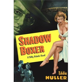 Shadow Boxer: A Billy Nichols Novel (Billy Nichols Crime Novels)