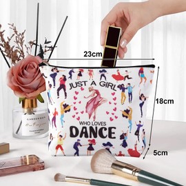 Dance Makeup Bag，Dancer Recital Gifts for Girls, Cosmetic Toiletry Bag with Zipper Pouch for Women，Just A Girl Who Loves Dance, The Best Gift for Dancer,Dancing Teacher, Women, Sister, Dance Lovers
