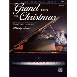 Grand Duets for Christmas, Bk 3: 8 Late Elementary Arrangements for One Piano, Four Hands (Grand Duets for Piano, Bk 3)