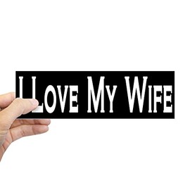 CafePress I Love My Wife 10"x3" Rectangle Vinyl Bumper Sticker Car Decal