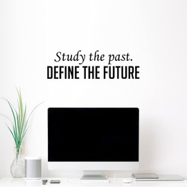 Vinyl Wall Art Decal - Study The Past. Define The Future - 7.5" x 25" - Trendy Inspiring Optimistic Vibes Quote Sticker for Home Bedroom Closet Living Room Office Coffee Shop Decor (Black)